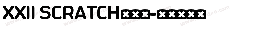 XXII SCRATCH转换器字体转换